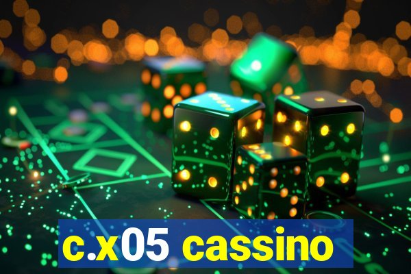 c.x05 cassino